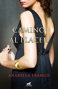 Camino al placer (Spanish Edition)