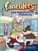 Fanculers 4. Els espeguetis perduts