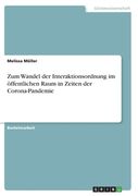 Zum Wandel der Interaktionsordnung im öffentlichen Raum in Zeiten der Corona-Pandemie (en Alemán)