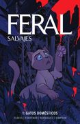 Feral (Salvajes) 01. Gatos Domesticos