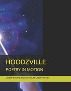 Hoodzville: Poetry in Motion (en Inglés)