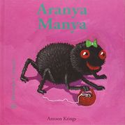 Bestioles Curioses. Aranya Manya: Aranya Manya. Bestioles Curioses