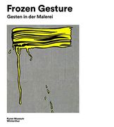 Frozen Gesture: Gesten in der Malerei - Gestures in Painting (en Inglés)