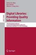 Digital Libraries: Providing Quality Information: 17th International Conference on Asia-Pacific Digital Libraries, Icadl 2015, Seoul, Korea, December (en Inglés)