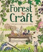 Forest Craft: A Child'S Guide to Whittling in the Woodland (en Inglés)