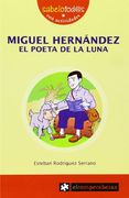 MIGUEL HERNÁNDEZ el poeta de la Luna (Sabelotod@s)