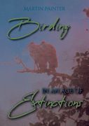 Birding in an Age of Extinctions (en Inglés)