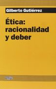 Ética: racionalidad y deber