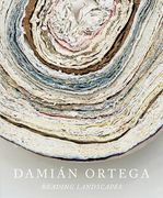 Damián Ortega: Reading Landscapes (en Inglés)