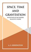Space, Time and Gravitation (en Inglés)