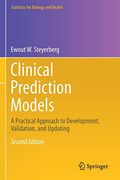 Clinical Prediction Models: A Practical Approach to Development, Validation, and Updating (Statistics for Biology and Health) (en Anglais)