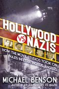 Hollywood vs. Nazis: How the Movie Studios Took On Nazis Infiltrating Los Angeles (en Inglés)