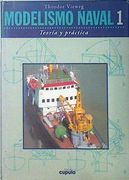 Modelismo Naval 1: Teoría y Práctica