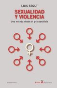 Sexualidad y violencia: Una mirada desde el psicoanálisis