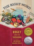 The Right Word: Roget and His Thesaurus (en Inglés)