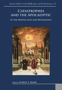 Catastrophes and the Apocalyptic in the Middle Ages and Renaissance (en Inglés)