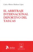 El Arbitraje Internacional Deportivo del Tas/Cas