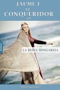 La Reina Hongaresa (Jaume I El Conqueridor) (in Catalá)