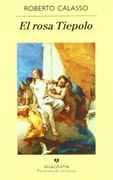 El Rosa Tiepolo - Roberto Calasso - Anagrama