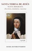 Santa Teresa de Jesús - nueva biografia