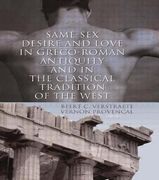 Same-Sex Desire and Love in Greco-Roman Antiquity and in the Classical Tradition of the West (en Inglés)