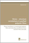 stress - structure correlations in grafted polymer films (en Inglés)