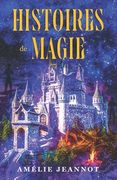 Histoires de Magie (en Francés)