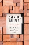 Essential Beliefs: A Wesleyan Primer (en Inglés)