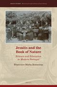 Jesuits and the Book of Nature: Science and Education in Modern Portugal (en Inglés)