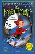 La Júlia i els Mortimort 3 - Escola D'encanteris: Compte amb Aquest Llibre, Podries Morir-Te. De Riure! (en Catalán)