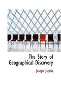 The Story of Geographical Discovery (en Inglés)