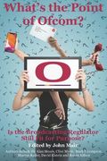 What's the Point of Ofcom? (en Inglés)