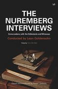 The Nuremberg Interviews: An American Psychiatrist's Conversations with the Defendants and Witnesses (en Inglés)