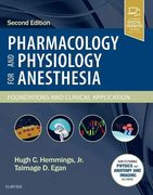 Pharmacology and Physiology for Anesthesia: Foundations and Clinical Application, 2e 