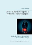 Quelle alimentation pour la rectocolite hémorragique ? (en Francés)
