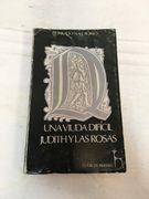 Una viuda difícil / Judith y las rosas
