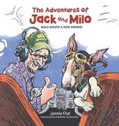 The Adventures of Jack and Milo: Milo Meets a New Friend (en Inglés)