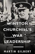 Winston Churchill's war Leadership (en Inglés)