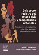 Guia Sobre Registro del Estado Civil y Competencias Notariales