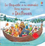 La Orquesta de los Animales Toca Musica de Beethoven (la Orquesta de los Animales, 1)