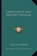 christianity and heathen wisdom (en Inglés)