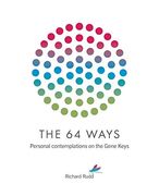 The 64 Ways: Personal Contemplations on the Gene Keys 