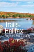 Trails of Halifax Regional Municipality, 3rd Edition (en Inglés)