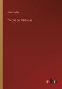 Theorie der Gärtnerei (en Alemán)