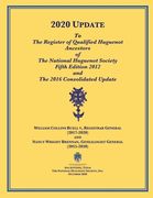 2020 UPDATE To The Register of Qualified Huguenot Ancestors of The National Huguenot Society Fifth Edition 2012 and The 2016 Consolidated Update