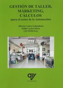 Gestión de Taller. Marketing, Cálculos Para el Sector de la Automoción