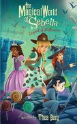 The Magical World of Sebella: Legend of Halloween (en Inglés)