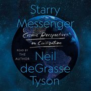 Starry Messenger: Cosmic Perspectives on Civilization (Audiolibro) (en Inglés)