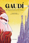 Gaudí. The Sagrada Família and the Ecstasy