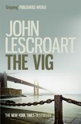 The vig (Dismas Hardy Series, Book 2): A Gripping Crime Thriller Full of Twists (en Inglés)